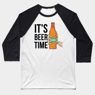 It's Beer Time Baseball T-Shirt